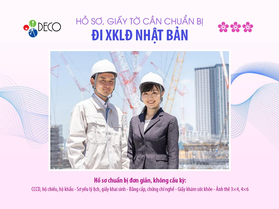 Hồ sơ & giấy tờ cần chuẩn bị để đi xuất khẩu lao động Nhật Bản