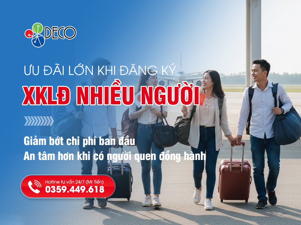 DECO ưu đãi lớn khi đăng ký đi XKLĐ nhiều người
