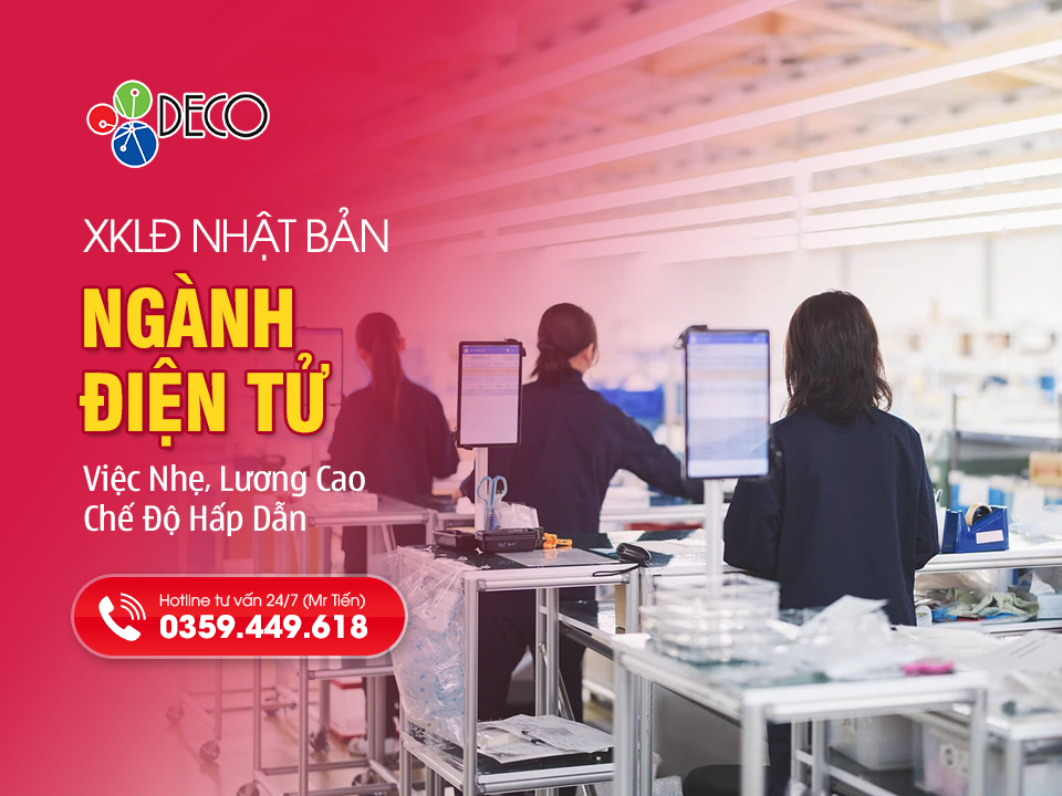 Xuất Khẩu Lao Động Nhật Bản Ngành Điện Tử: Việc Nhẹ, Lương Cao, Chế Độ Hấp Dẫn