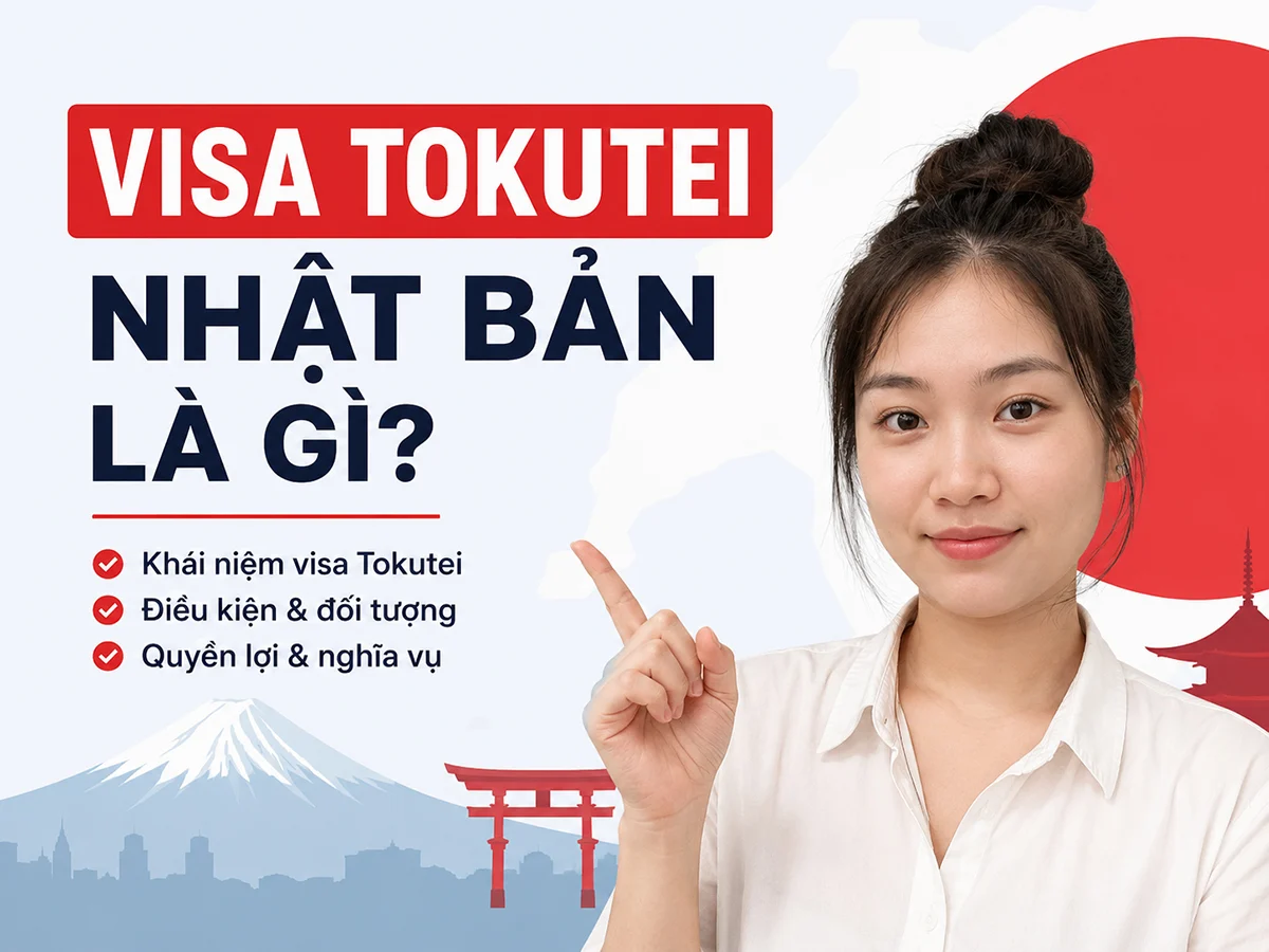 Visa Tokutei Nhật Bản là gì?