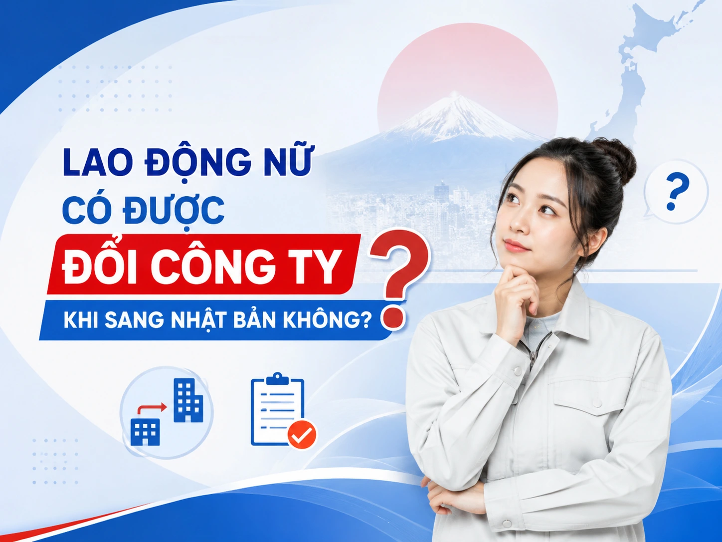Lao Động Nữ Có Được Đổi Công Ty Khi Sang Nhật Bản Không?