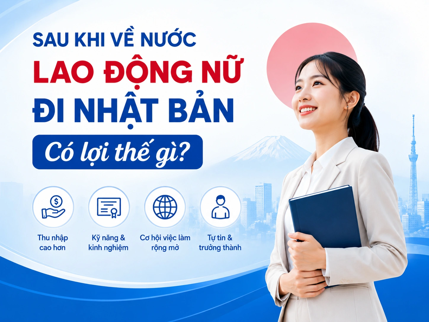 Sau Khi Về Nước, Lao Động Nữ Đi Nhật Bản Có Lợi Thế Gì?