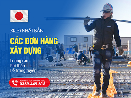 Tổng Hợp Các Đơn Hàng Xây Dựng Nhật Bản 2026: Lương Cao, Phí Thấp, Dễ Trúng Tuyển